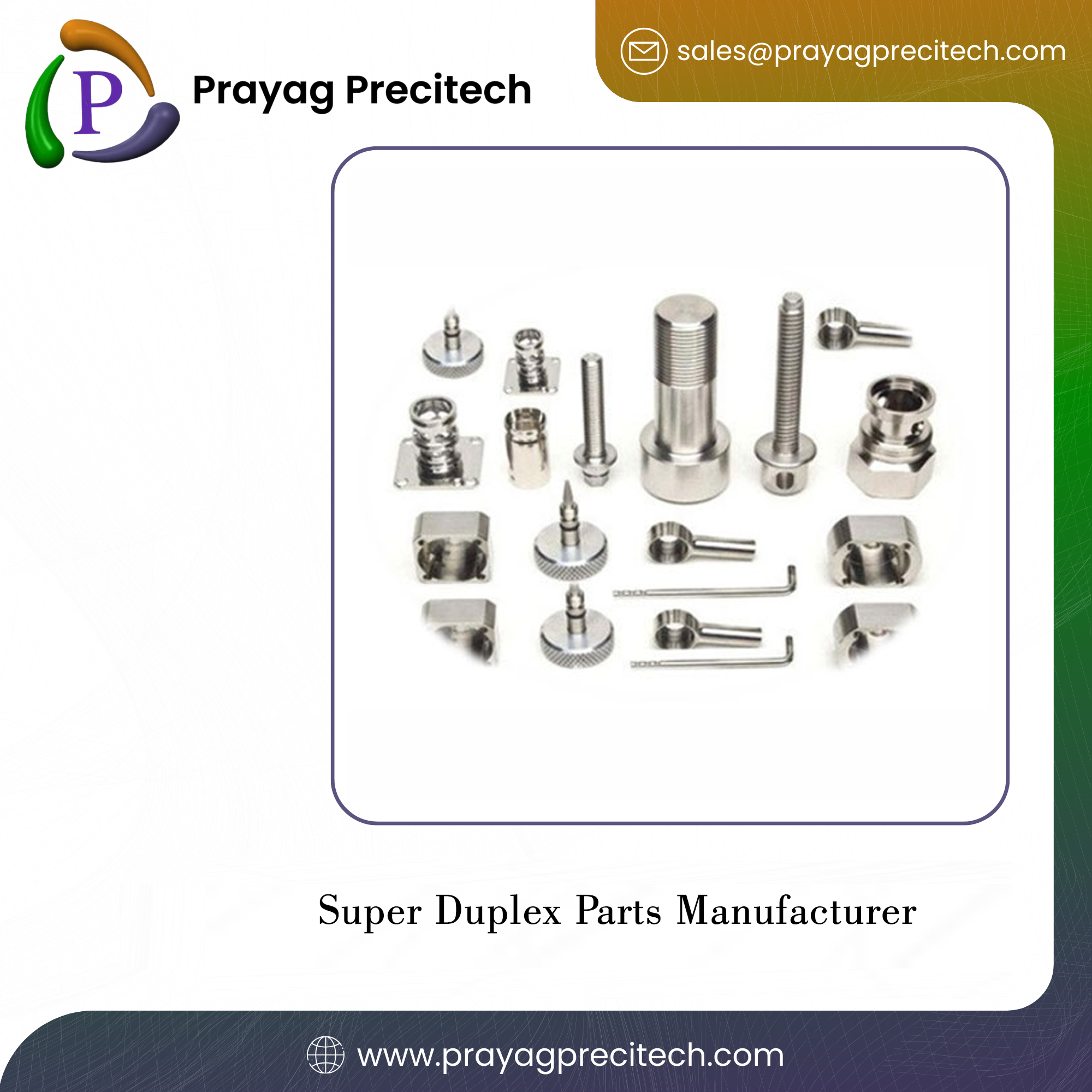Super Duplex Parts Manufacturer