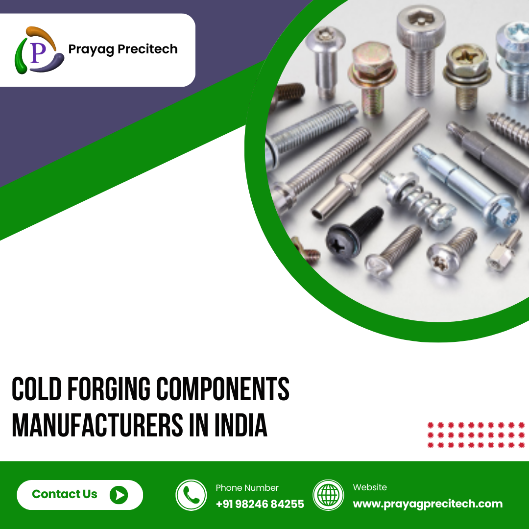 Cold Forging Components Manufacturers in India