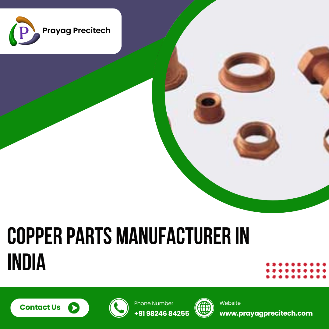 Copper parts Manufacturer in India