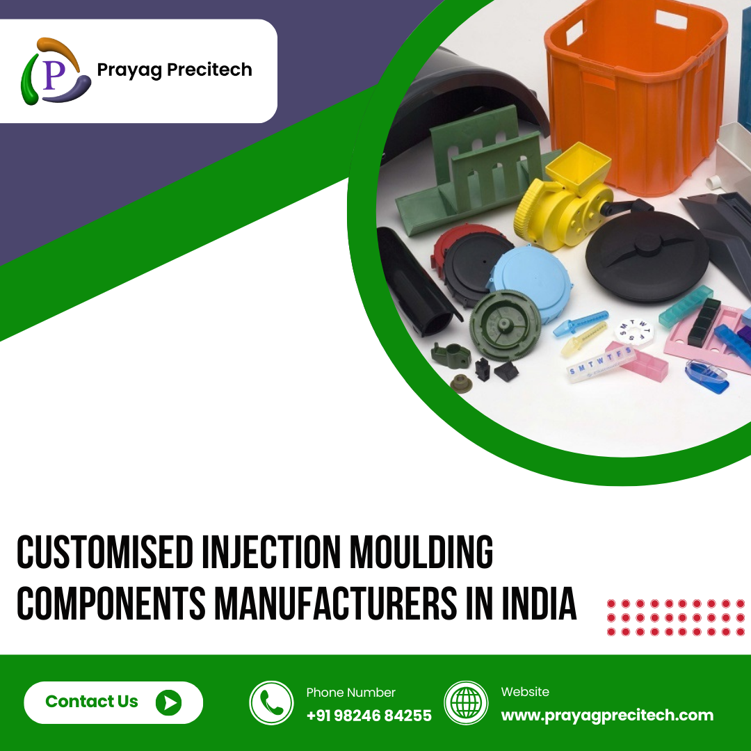 Customised Injection Moulding Components Manufacturers in India
