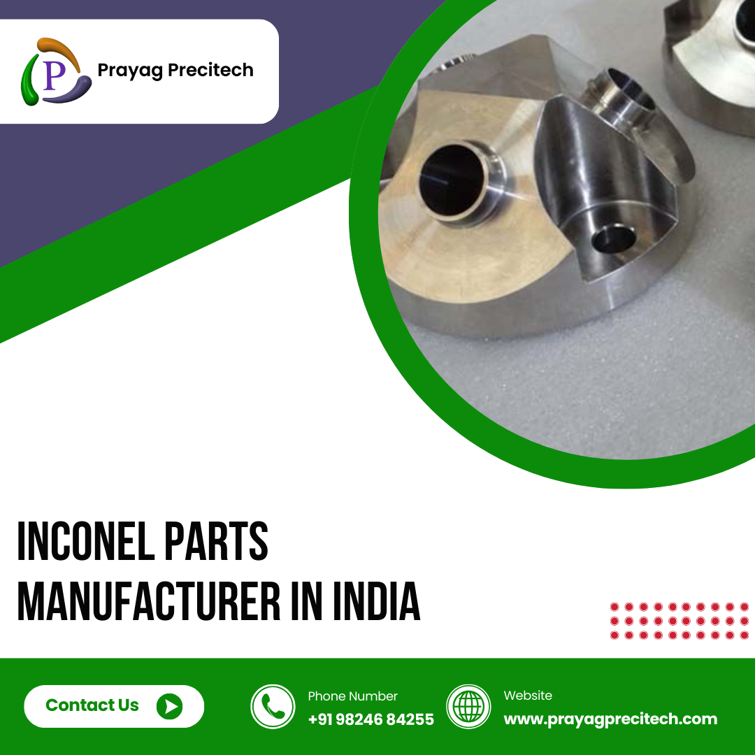Inconel Parts Manufacturer in India